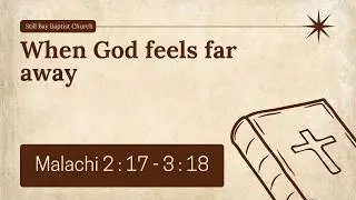 When God feels far away