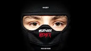 Hazey - Packs and Potions (Silencer Remix)