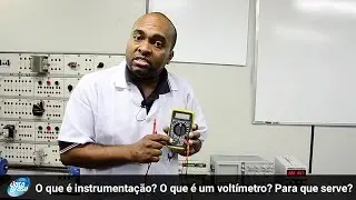 O que é instrumentação? O que é um multímetro? Para que serve?