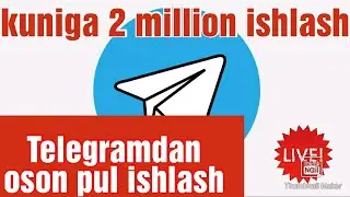 TELEGRAMDAN PUL ISHLASH | OSON PUL TOPISH