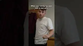 When your sibling has been sent to bed early