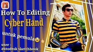 How To Editing Cyber Hand TUTORIAL
