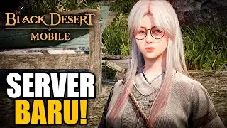 Buset Ada Server baru Dong! - BLACK DESERT MOBILE