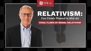 Fatal Flaws of Moral Relativism | Stand to Reason University