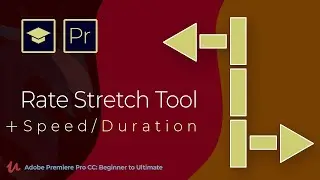 Speed Duration in Adobe Premiere Pro CC | Rate Stretch Tool & Speed/Duration Feature