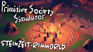 Primitive Society Simulator Early Access Steinzeit Rimworld in Primitive Society deutsch 1