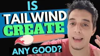Tailwind Create Review, First Impressions And How-To Guide