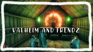 Valheim and Frendz //  Sunday Mass