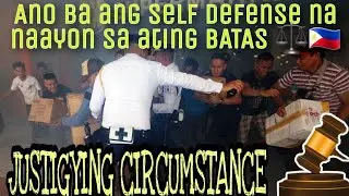 What is SELF DEFENSE, Requisites and example of it ? | JUSTIFYING CIRCUMSTANCES