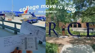 college move in vlog || rice university