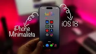 La mejor Personalización minimalista para iPhone con iOS 18