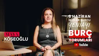 Burç Yorumları - 6 Haziran İkizler Burcu Yeniayı Etkileri - Astroloji