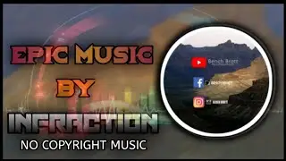 Best Epic Music by Infraction