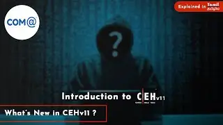 Certified Ethical Hacker v11 | Ethical Hacking in Tamil | CEHv11 | CEH Exam