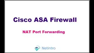 Firewall NAT | 6. Cisco ASA NAT Port Forwarding