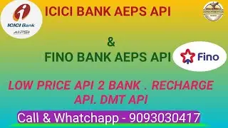 ICICI BANK API ,FINO BANK API  . Recharge Api . DMT Api Low Cost
