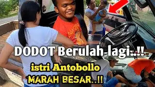 DODOT'S BEHAVIOR MAKES ANTOBOLLO'S WIFE ANGRY
