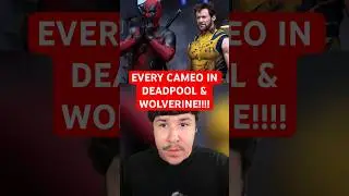 EVERY CAMEO IN DEADPOOL & WOLVERINE!!!!