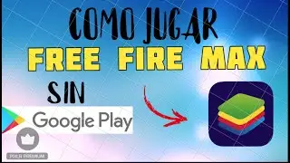 ✅COMO DESCARGAR FREE FIRE MAX SIN GOOGLE PLAY DESDE EMULADOR BLUESTACKS 5 ACT 10 AGOSTO!!!