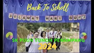 BACK TO SCHOOL. SK Puun Tunoh Penampang 2024.