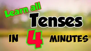Learn All tenses in just 4 mins | Invest your precious time in learning.