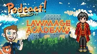 Pod with creator of Lawmage Academy
