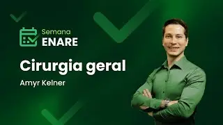 Aula 2: Cirurgia geral | Maratona da Aprovação - Semana ENARE