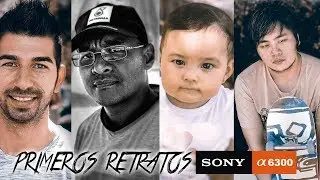 DIA 5, PRIMEROS RETRATOS CON SONY A6300