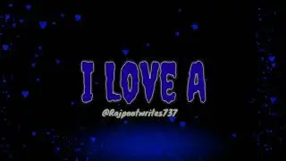 I Love #A | Loving Status | A Alphabet Lovely Video | Whatsapp Status | asi phiky phiky jay