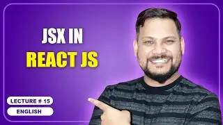 JSX in React JS | React JS Tutorial (full course) - #15