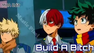 Mha edit ||Build a b*tch ||Tutorial by @Purple Wind ||NOT A SHIP