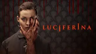 Luciferina Horror  fullmovie #Luciferina #fullmovie #horrorstories