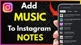 How to add music to Instagram notes!