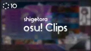 shigetora osu! Clips 10
