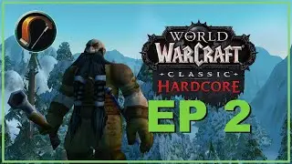 Lets Play Hardcore World of Warcraft Classic - Dwarf Hunter- Episode 2