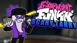 Friday Night Funkin' - Vs Scary Larry FULL WEEK [HARD] Mod Showcase
