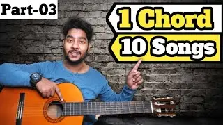 1 Chord And 10 Songs | Part-03 | Easy Guitar Lesson For Beginners | By Acoustic Awadh Boy