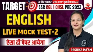 Target SSC Pre 2023 | English Mock Test By Rashika Ma'am | 30 Days Practice Series! SSC CGL Pre