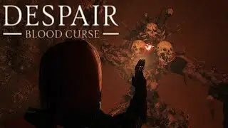 Despair - Blood Curse #2 - Батины секреты