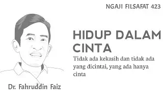 Ketika Pribadimu Menjadi Seorang Pecinta | Ngaji Filsafat | Dr. Fahruddin Faiz