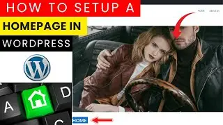 How to Setup a Homepage in WordPress