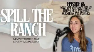 Episode 13: How I met my fiancé, will we have kids and more questions and answers
