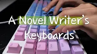 3 points to consider for a novel writer's keyboard│ASMR (No talking)