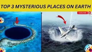 top 3 most mysterious places on Earth | mysterious places | mystery