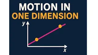 Motion in one D Theory