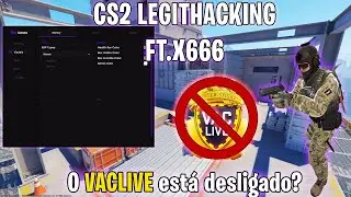 CS2 LEGIT HACKING | O VACLIVE ESTÁ DESLIGADO??🤔 | FT. Xanax666 Beta