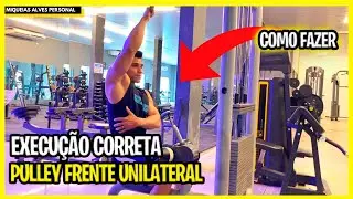 PULLEY FRENTE UNILATERAL - TUTORIAL RÁPIDO E FÁCIL