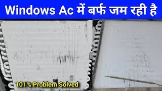 windows ac ice problems √ windows ac me barf jam rahi hai | windows ac ice problem, windows ac ice