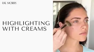 Highlighting with creams | Rae Morris