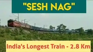 India's longest train - Sesh Nag full video